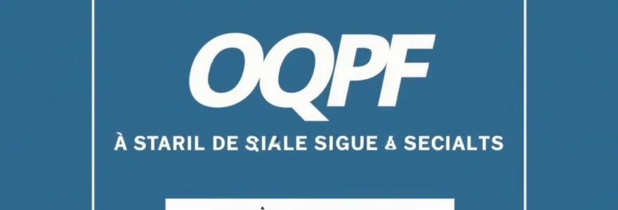 oqpf-que-signifie-ce-sigle-et-dans-quel-contexte