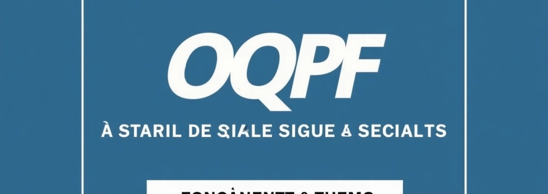 oqpf-que-signifie-ce-sigle-et-dans-quel-contexte